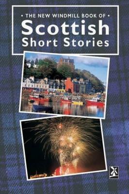 New Windmills: Scottish Short Stories