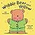 Wobble Bear Says Yellow by Ian Whybrow