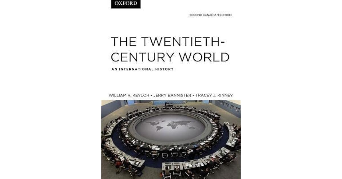 The TwentiethCentury World An International History by William R. Keylor