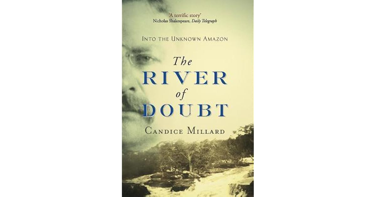The River of Doubt by Candice Millard