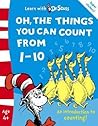 Oh, The Things You Can Count From 1-10 by Dr. Seuss