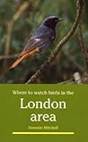 Where to Watch Birds in the London Area Where to Watch Birds in the London Area