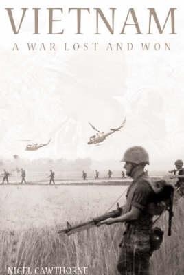 Vietnam: A War Lost And Won (Paperback)