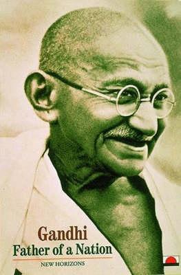 Gandhi : Father of a Nation