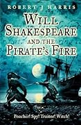Will Shakespeare and the Pirate's Fire