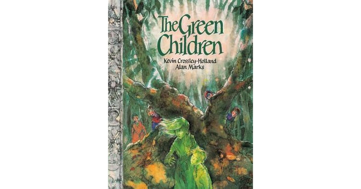 The Green Children by Kevin CrossleyHolland