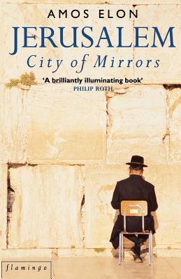 Jerusalem: City of Mirrors (Paperback)