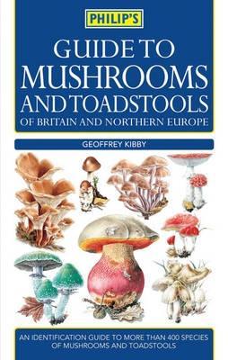 Guide to Mushrooms and Toadstools of Britain and Europe (Paperback)