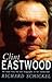 Clint Eastwood : A Biography