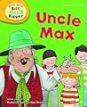 Uncle Max (Read with Biff, Chip and Kipper: Phonics, Level 6) (Read with Biff, Chip & Kipper. Phonics. Level 6)