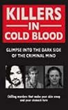 Killers in Cold Blood Killers in Cold Blood