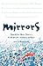 Mirrors: Sparkling New Stories from Prize-winning Authors