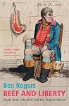 Beef and Liberty : Roast Beef, John Bull and the English Nation Beef and Liberty : Roast Beef, John Bull and the English Nation