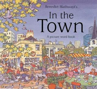Benedict Blathwayt's in the Town (Hardcover)