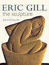 Eric Gill: The Sculpture Eric Gill: The Sculpture
