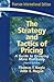 The Strategy and Tactics of Pricing: A Guide to Growing More Profitably