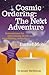 Cosmic Ordering: The Next Adventure