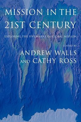 Mission in the 21st Century (Paperback)