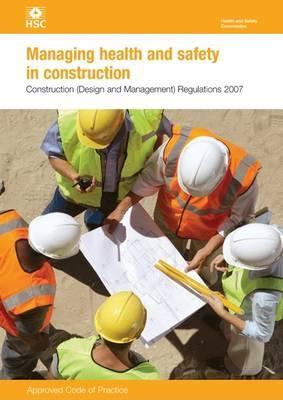 Health and Safety in Construction (Health and Safety Guidance)