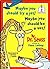 Maybe You Should Fly a Jet! Maybe You Should Be a Vet! by Theo LeSieg
