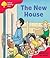 The New House (Oxford Reading Tree: Stage 4: Storybooks)