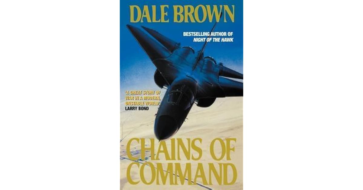 Chains of Command (Independent, 3) by Dale Brown