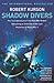Shadow Divers by Robert Kurson