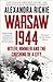 Warsaw 1944: Hitler, Himmler and the Crushing of a City