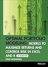 Optimal Portfolio Modeling, CD-ROM includes Models Using Excel and R: Models to Maximize Returns and Control Risk in Excel and R (Wiley Trading)