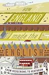 How England Made ...