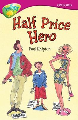Half Price Hero (Oxford Reading Tree: Stage 10b: Treetops)