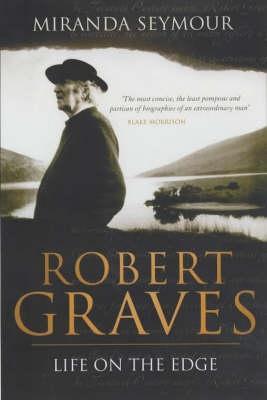 Robert Graves : Life on the Edge