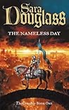 The Nameless Day by Sara Douglass