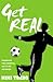 Get Real