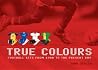 True Colours : Football Kits from 1980 to Present Day True Colours : Football Kits from 1980 to Present Day