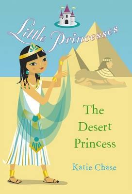 The Desert Princess (Little Princess)