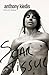 Scar Tissue by Anthony Kiedis Scar Tissue by Anthony Kiedis