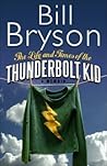 The Life and Times of the Thunderbolt Kid by Bill Bryson