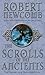 The Scrolls of the Ancients by Robert Newcomb