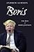 Boris. The Rise of Boris Johnson