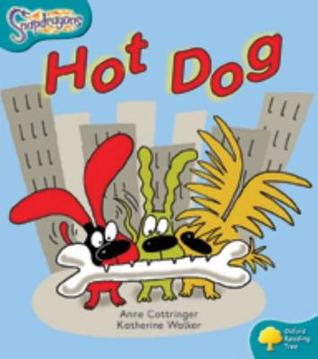 Hot Dog (Oxford Reading Tree: Level 9: Snapdragons)