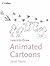 Animated Cartoons (Collins Learn to Draw)