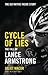 Cycle of Lies: The Definitive Inside Story of the Fall of Lance Armstrong