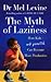 The Myth of Laziness by Mel Levine The Myth of Laziness by Mel Levine