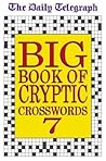 The 'Daily Telegraph' Big Book of Cryptic Crosswords The 'Daily Telegraph' Big Book of Cryptic Crosswords