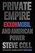 Private Empire: ExxonMobil ...
