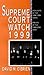 Supreme Court Watch 1999: Highlights of the 1996-1999 Terms, Preview of the 1999-2000 Term