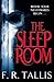 The Sleep Room: A haunting twisted tale for fans of Catriona Ward