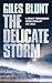 The Delicate Storm