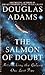 The Salmon of Doubt